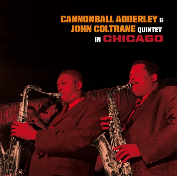 Cannonball Adderley, John Coltrane - Quintet In Chicago (CD)