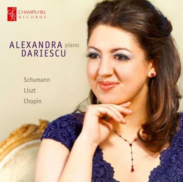 Alexandra Dariescu - Alexandra Dariescu Plays Schumann, Liszt & Chopin (CD)