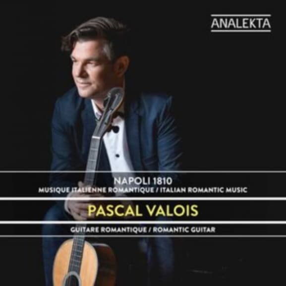Pascal Valois - Napoli 1810: Italian Romantic Music (CD)