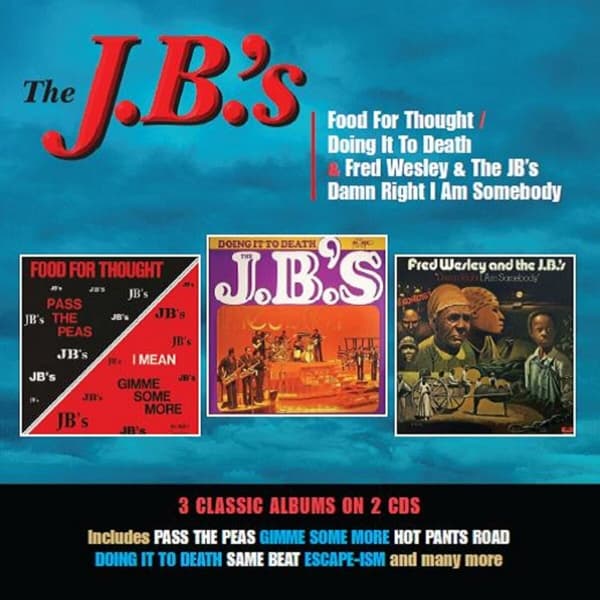 The J.B.'s - Food For Thought | Doing It To Death | Damn Right I Am Somebody (2 CD)