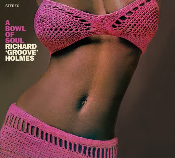 Richard 'Groove' Holmes - A Bowl Of Soul (CD)