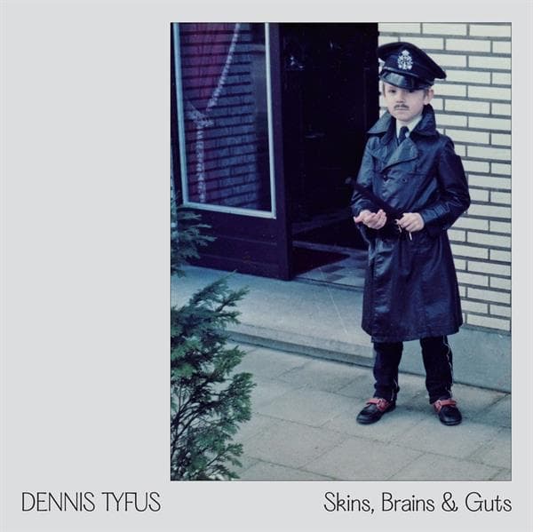 Dennis Tyfus / Miles Away - Skins, Brains & Guts / Oi In Eupen (2 12" Single)
