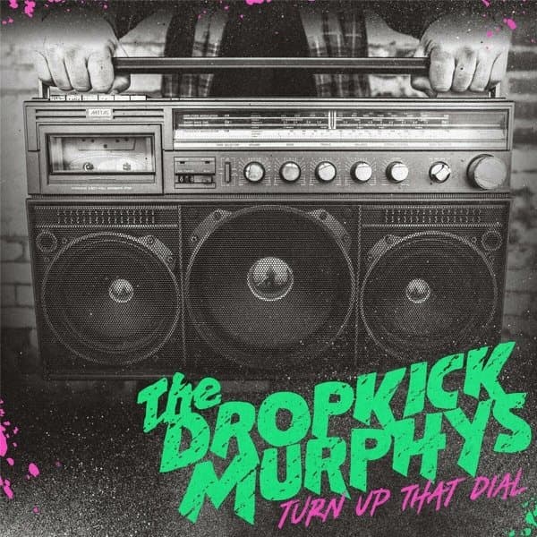 The Dropkick Murphys - Turn Up That Dial (CD)
