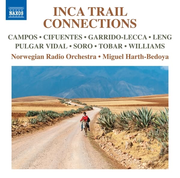 Norwegian Radio Orchestra, Miguel Harth-Bedoya - Inca Trail Connections (CD)