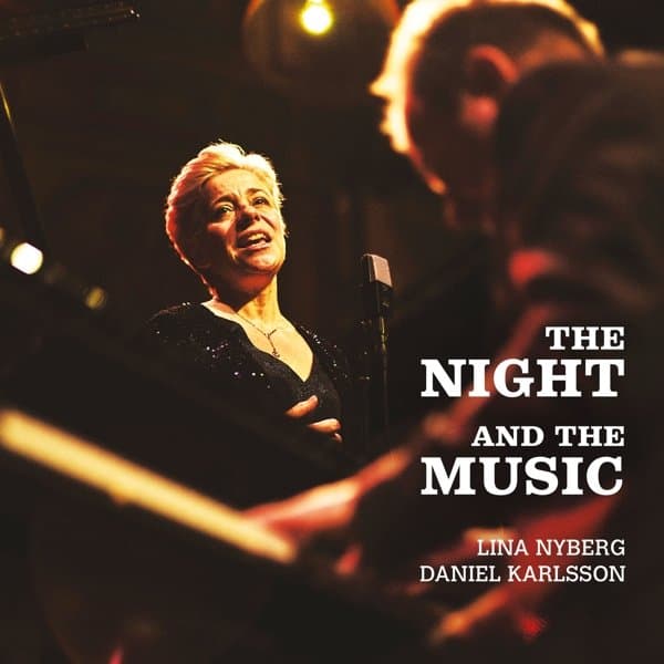 Lina Nyberg & Daniel Karlsson - The Night And The Music (CD)
