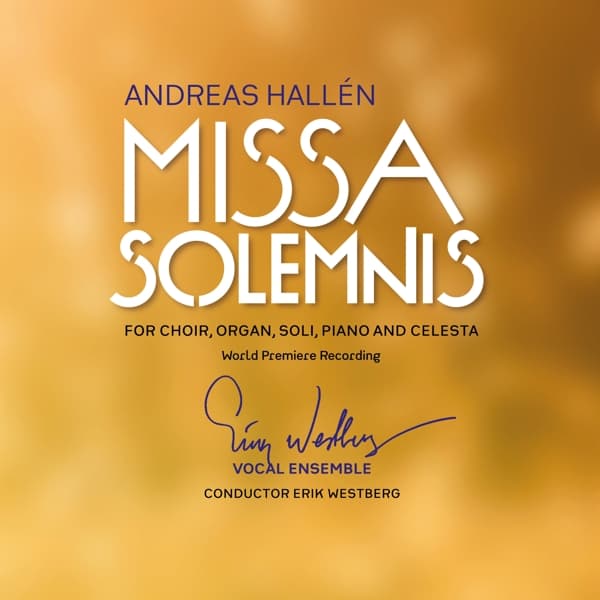 The Erik Westberg Vocal Ensemble - Hallén: Missa Solemnis (CD)