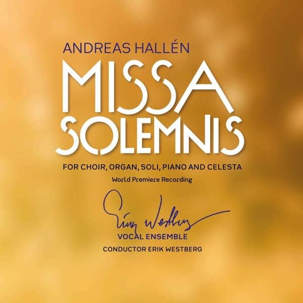 The Erik Westberg Vocal Ensemble - Hallén: Missa Solemnis (CD)