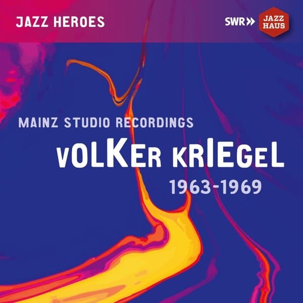 Volker Kriegel - Mainz Studio Recordings 1963-1969 (2 CD) (Remastered)