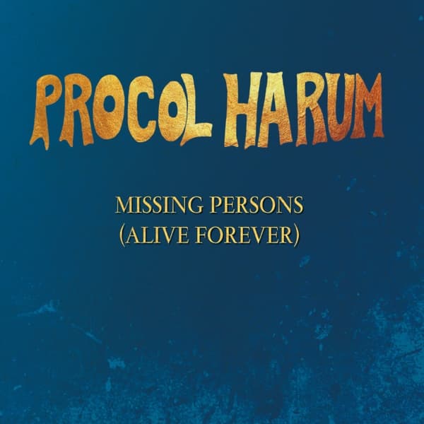 Procol Harum - Missing Persons (Alive Forever) (CD)