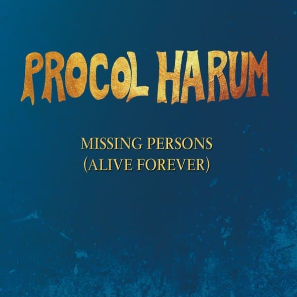 Procol Harum - Missing Persons (Alive Forever) (CD)