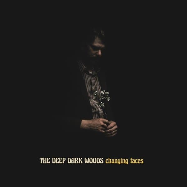 The Deep Dark Woods - Changing Faces (LP)