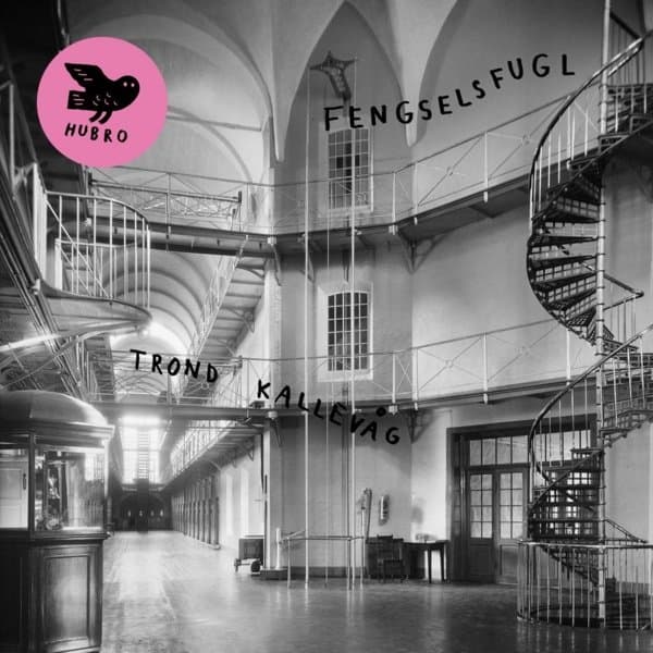 Trond Kallevåg Hansen - Fengselsfugl (LP)
