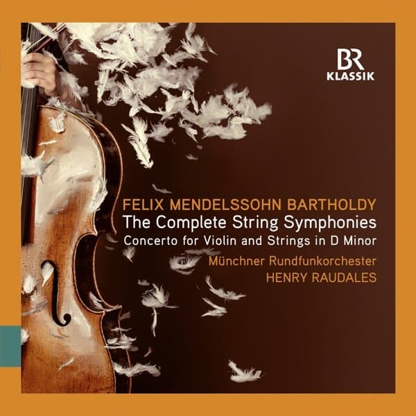 Münchner Rundfunkorchester, Henry Raudales - Mendelssohn-Bartholdy: Complete String Symphonies Nos.1 - 12 (3 CD)