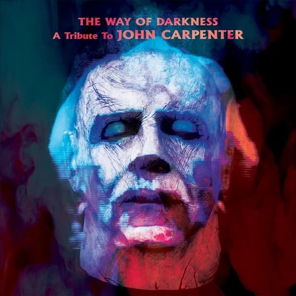 Various Artists - The Way Of Darkness- A Tribute To John Carpenter (LP)