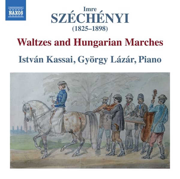Kassai István, György Lázár - Széchényi: Waltzes And Hungarian Marches (CD)