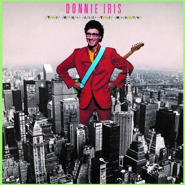 Donnie Iris - The High And The Mighty (CD) (Remastered)