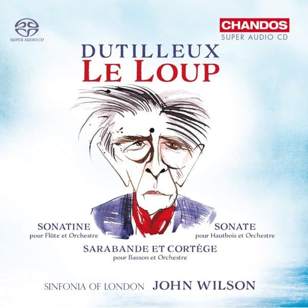 Sinfonia London, John Wilson - Dutilleux: Le Loup (SACD)