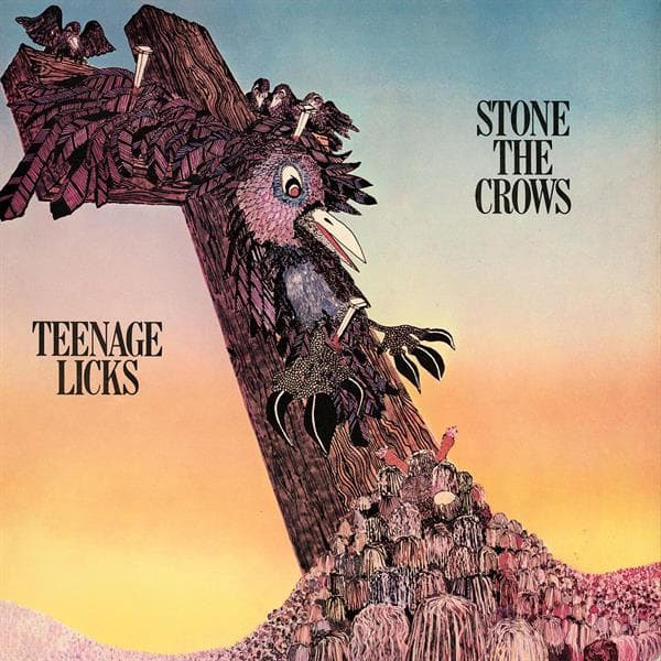 Stone The Crows - Teenage Licks