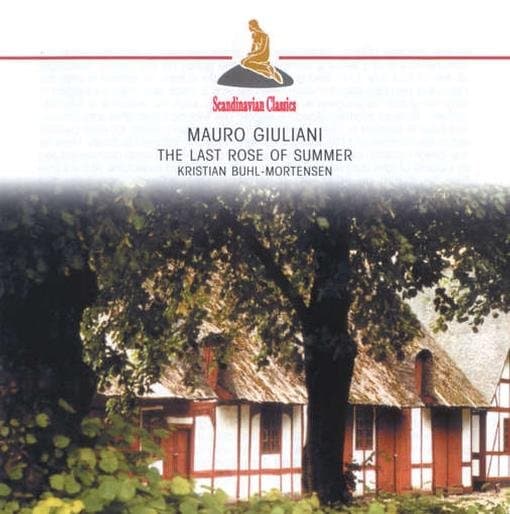 Mauro Giuliani - Giuliani, M. - Le Last Rose Of Summ
