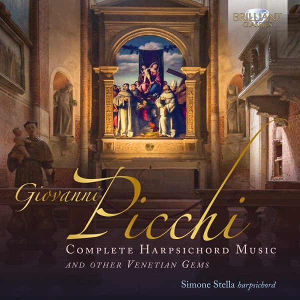 Simone Stella - Picchi: Complete Harpsichord Music And Other Venetian Gems (CD)