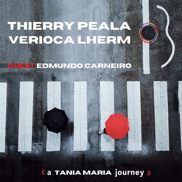 Thierry Péala & Verioca Lherm - A Tania Maria Journey (CD)