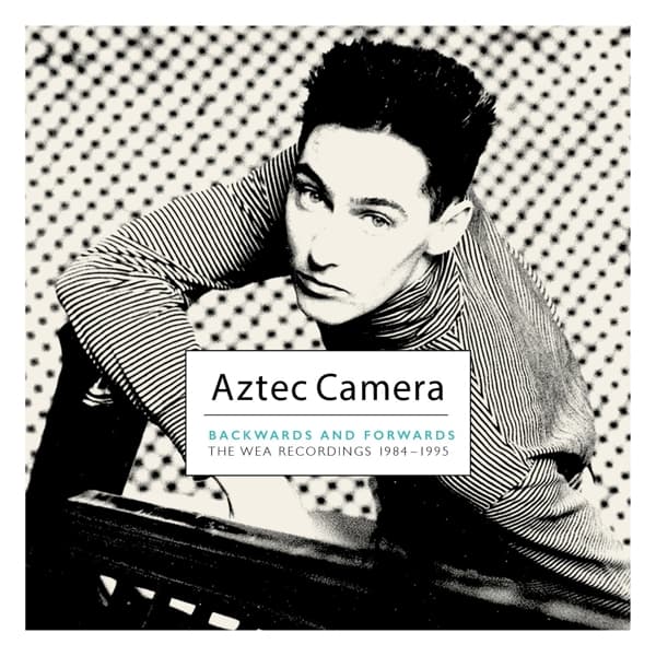 Aztec Camera - Backwards And Forwards (The Wea Recordings 1984-1995) (9 CD)