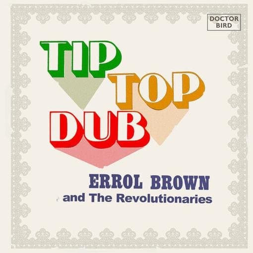 Errol Brown And The Revolutionaries - Tip Top Dub (2 CD)