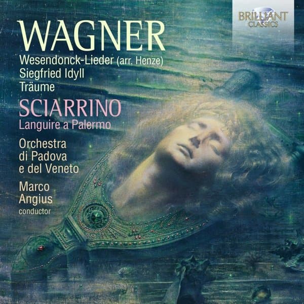 Salvatore Sciarrino, Orchestra Di Padova E Del Veneto, Marco Angius - Wagner: Wesendonck-Lieder, Siegfried Idyll, Träume, Languire A Palermo (CD)