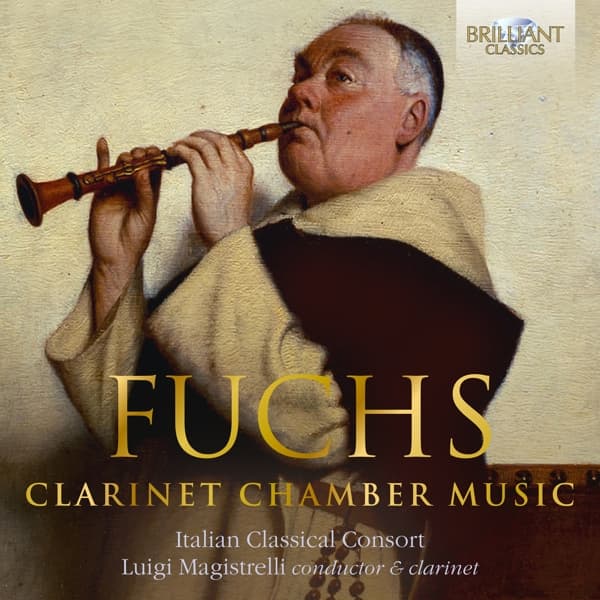 Italian Classical Consort, Luigi Magistrelli - Fuchs: Clarinet Chamber Music (CD)