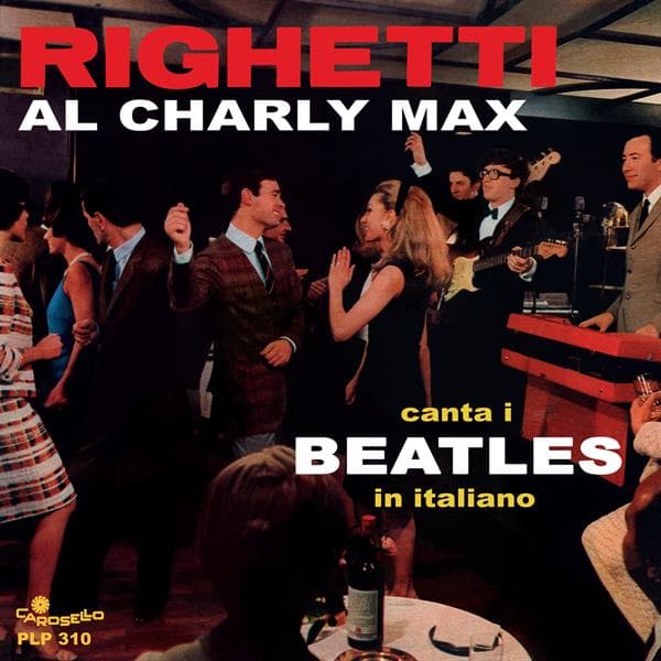 Righetti Augusto - Al Charly Max Canta I Beatles In Italiano (180 Gr.)