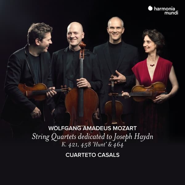 Cuarteto Casals - Mozart : String Quartets Dedicated To Joseph Haydn K.421, 458 'Hunt' & 464 (CD)
