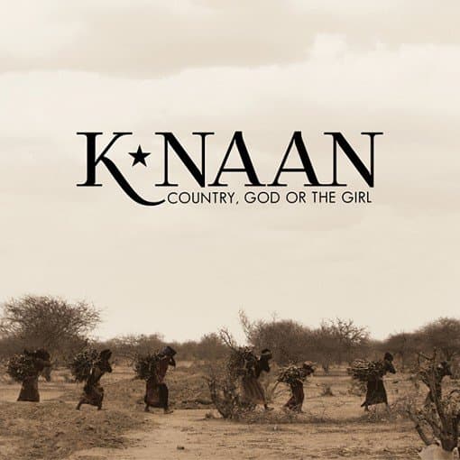 K Naan - Country, God Or The Girl