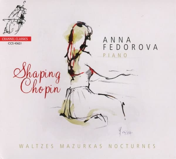 Anna Fedorova - Shaping Chopin: Waltzes, Mazurkas, Nocturnes (CD)