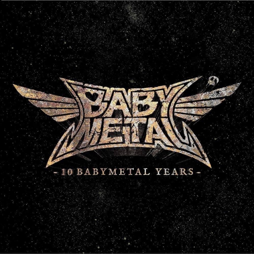 Babymetal - 10 Babymetal Years
