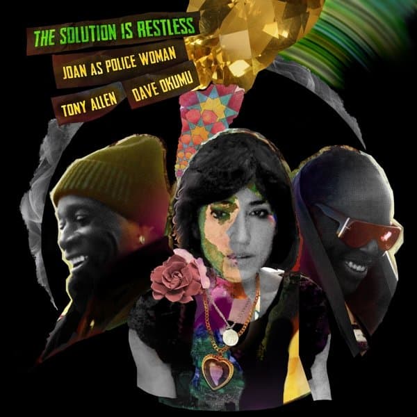 Joan As Police Woman, Tony Allen & Dave Okumu - The Solution Is Restless (2 LP)