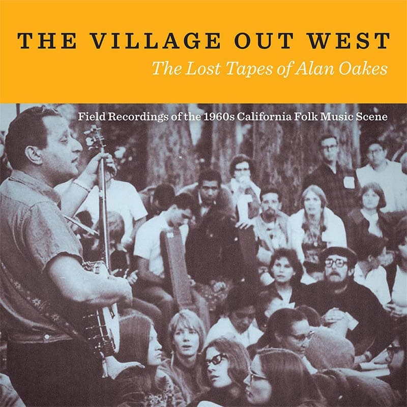 Various Artists - The Village Out West (The Lost Tapes Of Alan Oakes) (2 CD)