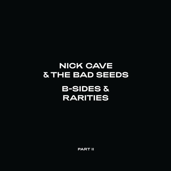 Nick Cave & The Bad Seeds - B-Sides & Rarities: Part II (2006-2020) (2 CD)