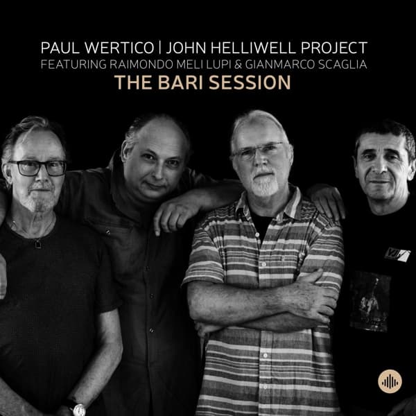 Paul Wertico & John Helliwell Project - The Bari Session (CD)