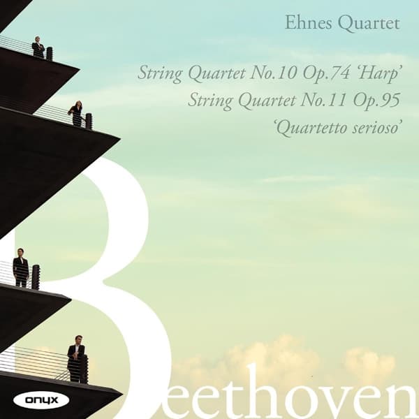 Ehnes Quartet - Beethoven: String Quartet No. 10 Op. 74 'Harp' | String Quartet No. 11 Op. 95 'Quartetto Serioso' (CD)