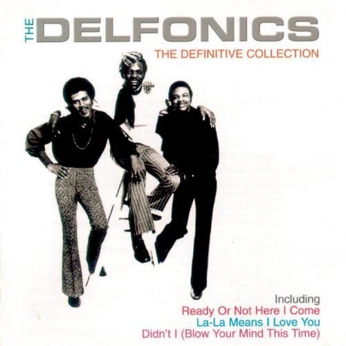 The Delfonics - The Definitive Collection