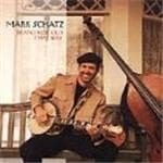 Mark Schatz & Friends - Brand New Old Tyme Way