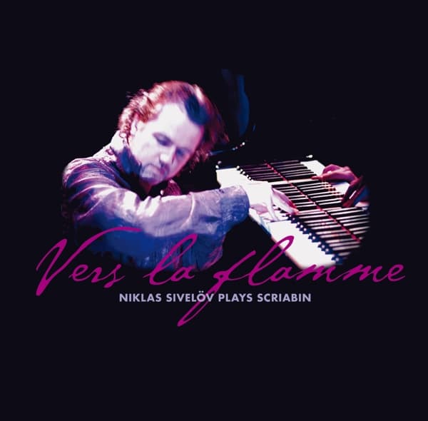 Niklas Sivelov - Vers La Flamme (CD)