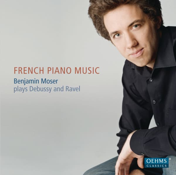Benjamin Moser - French Piano Music (Debussy & Ravel) (CD)