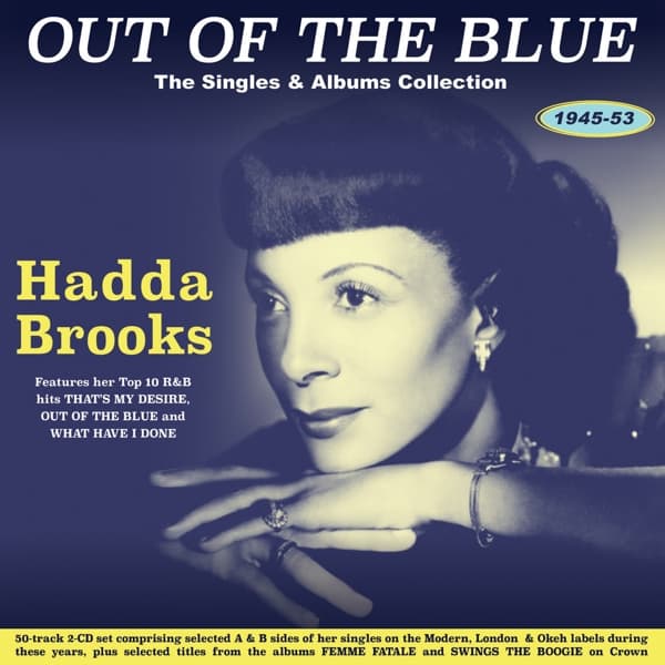 Hadda Brooks - Out Of The Blue - The Singles & Albums Collection 1945-53 (2 CD)