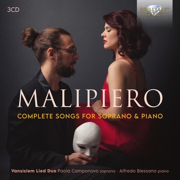 Vansisiem Lied Duo, Paola Camponovo, Alfredo Blessano - Malipiero: Complete Songs For Soprano And Piano (3 CD)