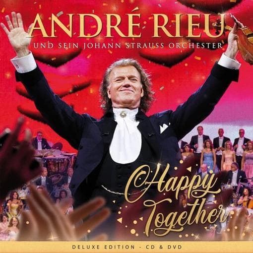 André Rieu And His Johann Strauß Orchestra - Strauss: Happy Together (CD | DVD) (Deluxe Edition)