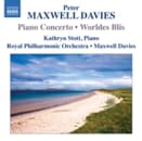 Kathryn Stott, Royal Philharmonic Orchestra, Maxwell Davies - Maxwell Davies: Piano Concerto | Worldes Blis (CD)