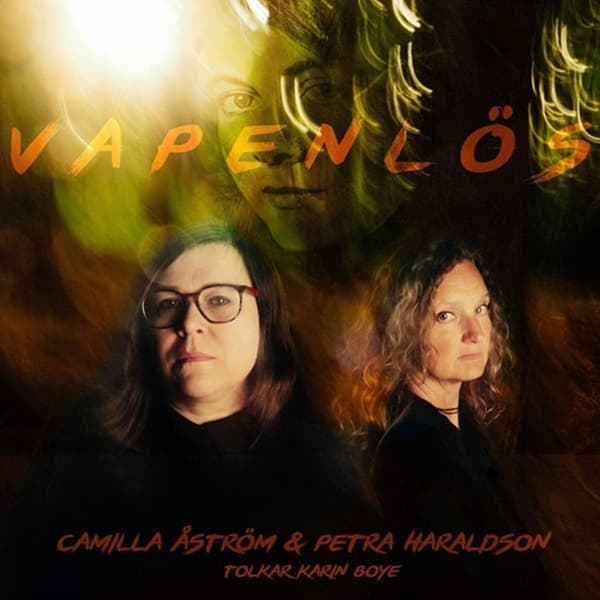 Camilla Astrom & Petra Haraldson - Vapenlos - Tolkar Karin Boye (CD)