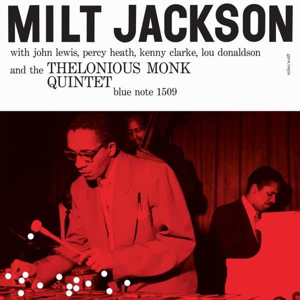 Milt Jackson, John Lewis, Percy Heath, Kenny Clark - Milt Jackson With John Lewis, Percy Heath, Kenny Clarke, Lou Donaldson And The Thelonious Monk Quintet (LP) (Remastered)