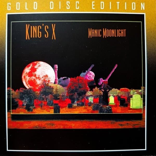 King's X - Manic Moonlight (CD) (Gold Disc) (Remastered)
